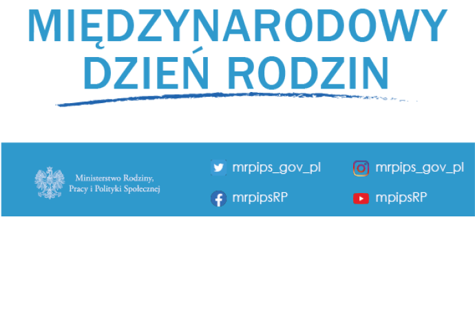 Międzynarodowy Dzień Rodzin - z graf. MRPiPS