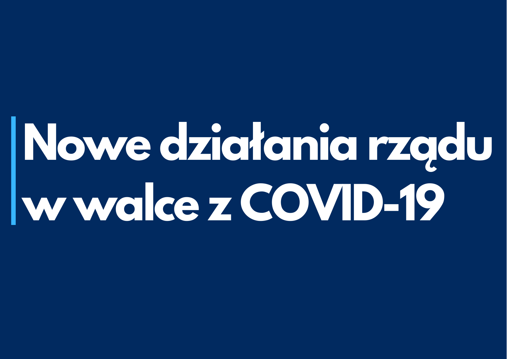 Nowe działania rządu w walce z COVID-19