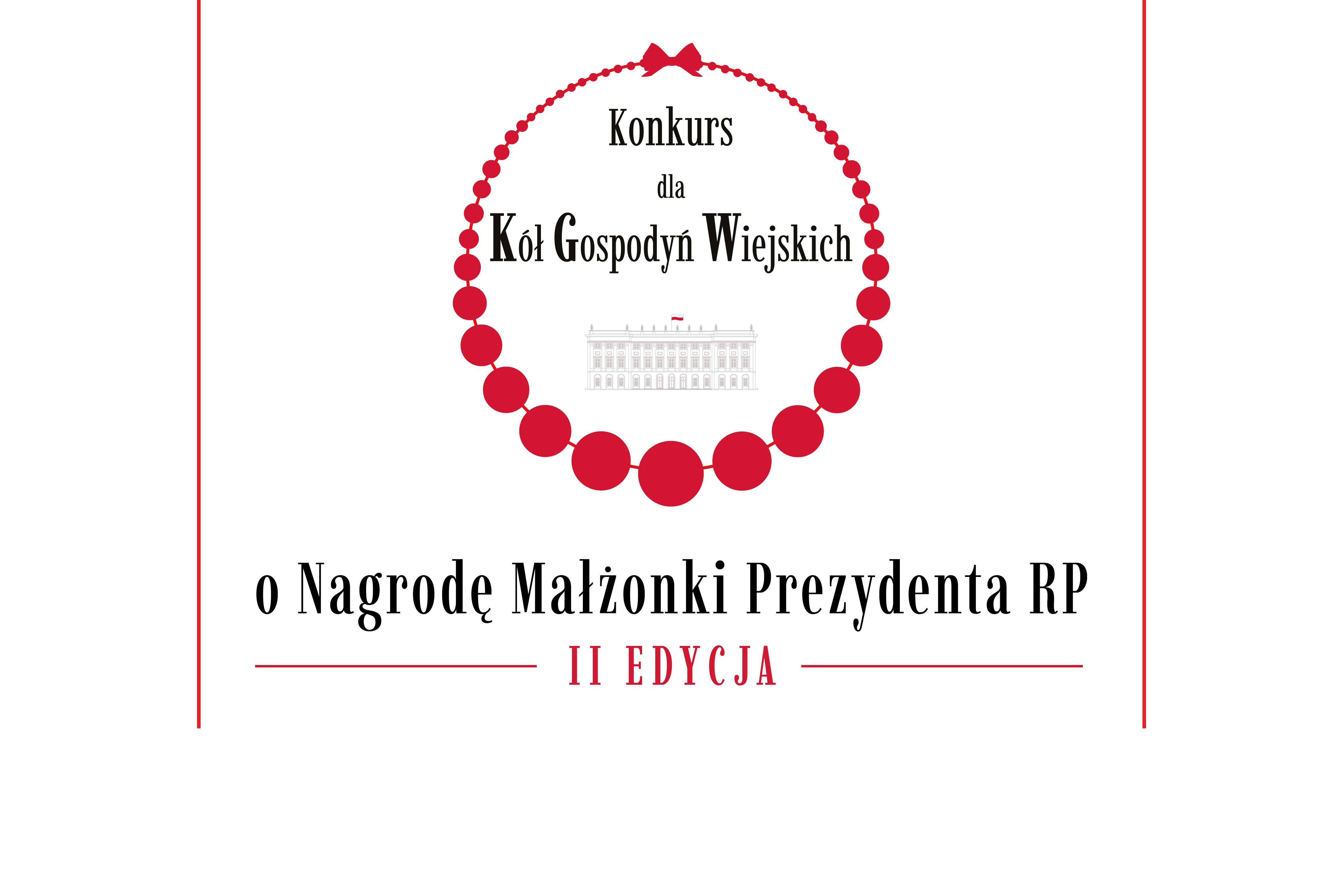 II edycja Konkursu dla Kół Gospodyń Wiejskich o Nagrodę Małżonki Prezydenta RP