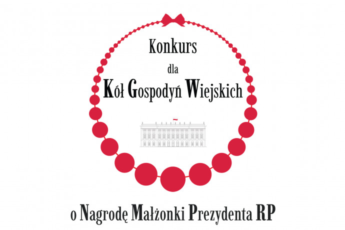 Konkurs dla Kół Gospodyń Wiejskich o Nagrodę Małżonki Prezydenta RP/mat. Kancelaria Prezydenta RP